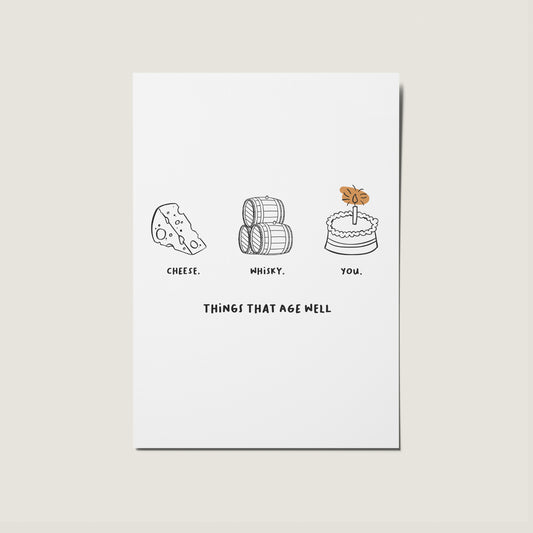 Things That Age Well, Cheese, Whisky & You Birthday Card