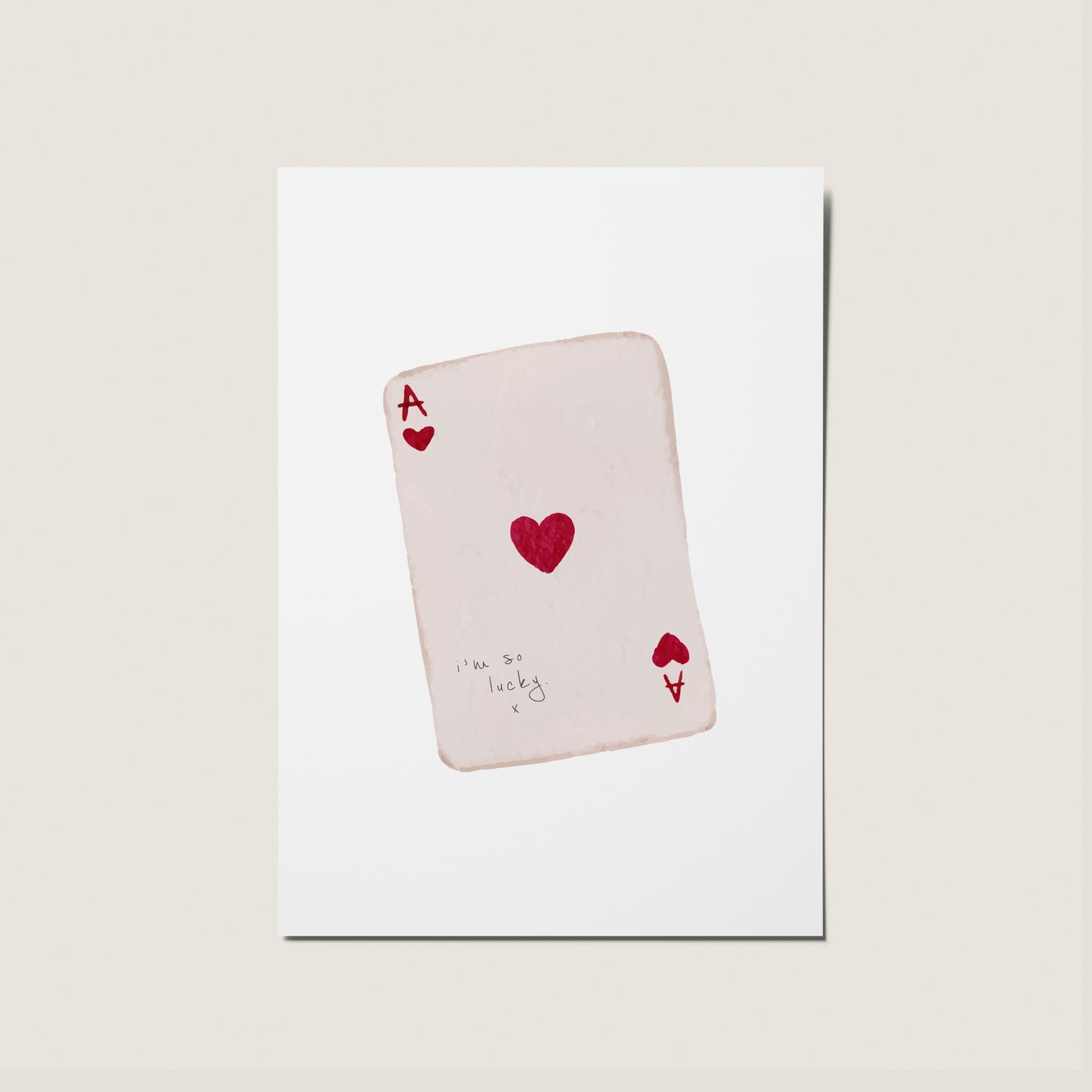 I'm So Lucky Playing Card Ace Hearts Card