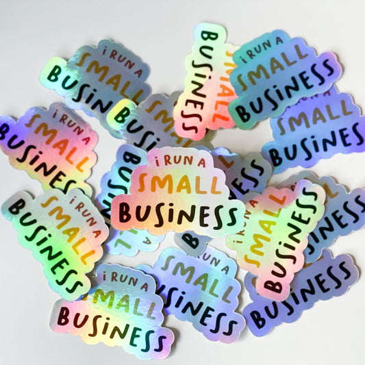 I Run A Small Business CEO Holographic Sticker