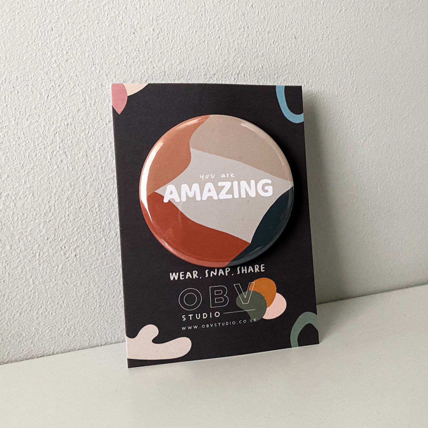 You Are Amazing Button Pin Badge